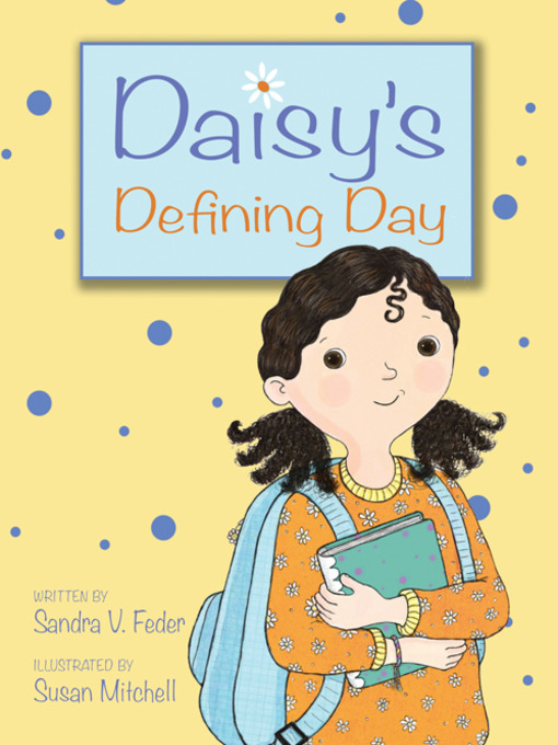 Title details for Daisy's Defining Day by Sandra V. Feder - Available